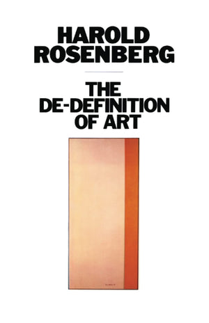 The Dedefinition Of Art (Phoenix Book)