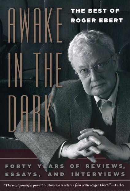 Awake In The Dark: The Best Of Roger Ebert,New