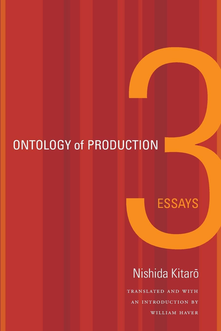 Ontology Of Production: Three Essays (Asiapacific: Culture, Politics, And Society),New