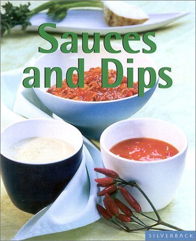 Sauces and Dips: For Dazzling, Drizzling, and Dunking (Quick & Easy),Used