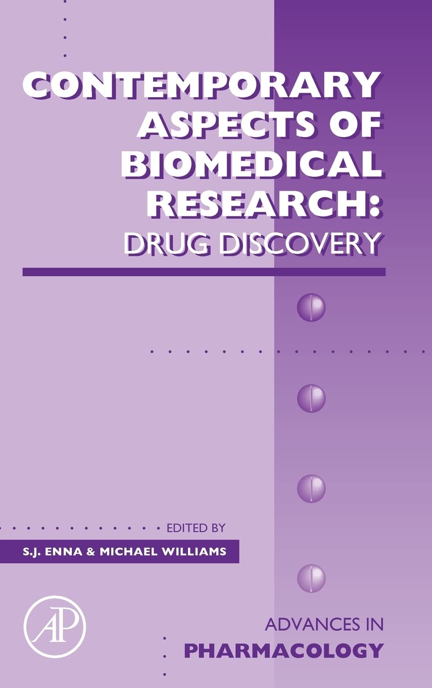 Contemporary Aspects Of Biomedical Research: Drug Discovery (Volume 57) (Advances In Pharmacology, Volume 57)