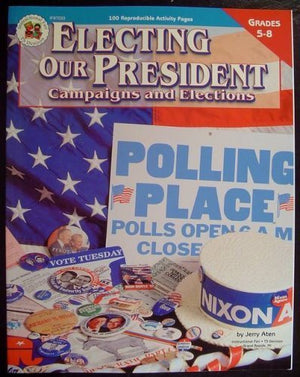 Electing Our President: Campaigns and Elections,Used
