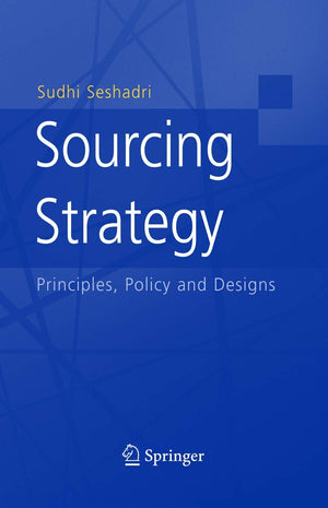 Sourcing Strategy: Principles, Policy and Designs,New