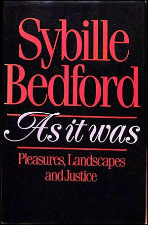 As It Was: Pleasures, Landscapes and Justice,Used