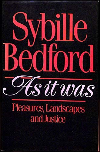 As It Was: Pleasures, Landscapes and Justice,Used
