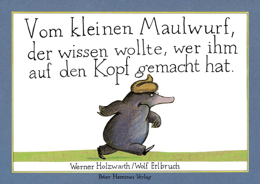 Vom Kleinen Maulwurf, Der Wissen Wolte, Wer Ihm Auf Den Kopf,Used