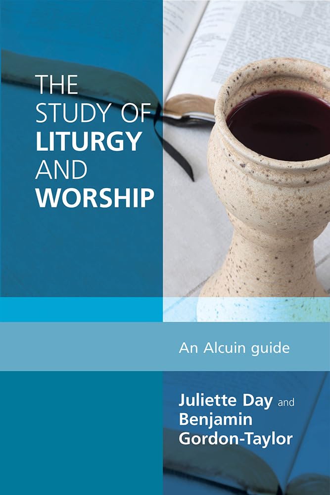 The Study Of Liturgy And Worship: An Alcuin Guide,Used