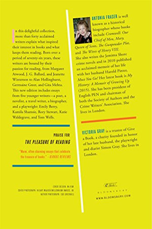 The Pleasure of Reading: 43 Writers on the Discovery of Reading and the Books that Inspired Them,Used