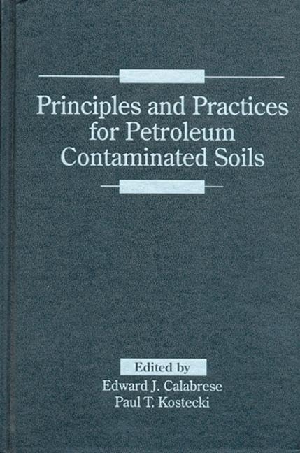 Principles And Practices For Petroleum Contaminated Soils,Used