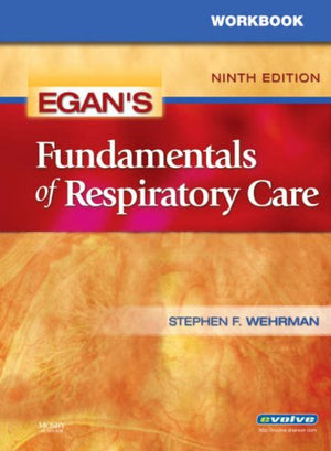 Workbook for Egan's Fundamentals of Respiratory Care,New
