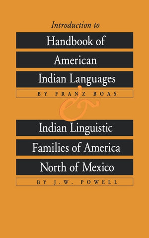 Introduction To Handbook Of American Indian Languages And Indian Linguistic Families Of America North Of Mexico,New