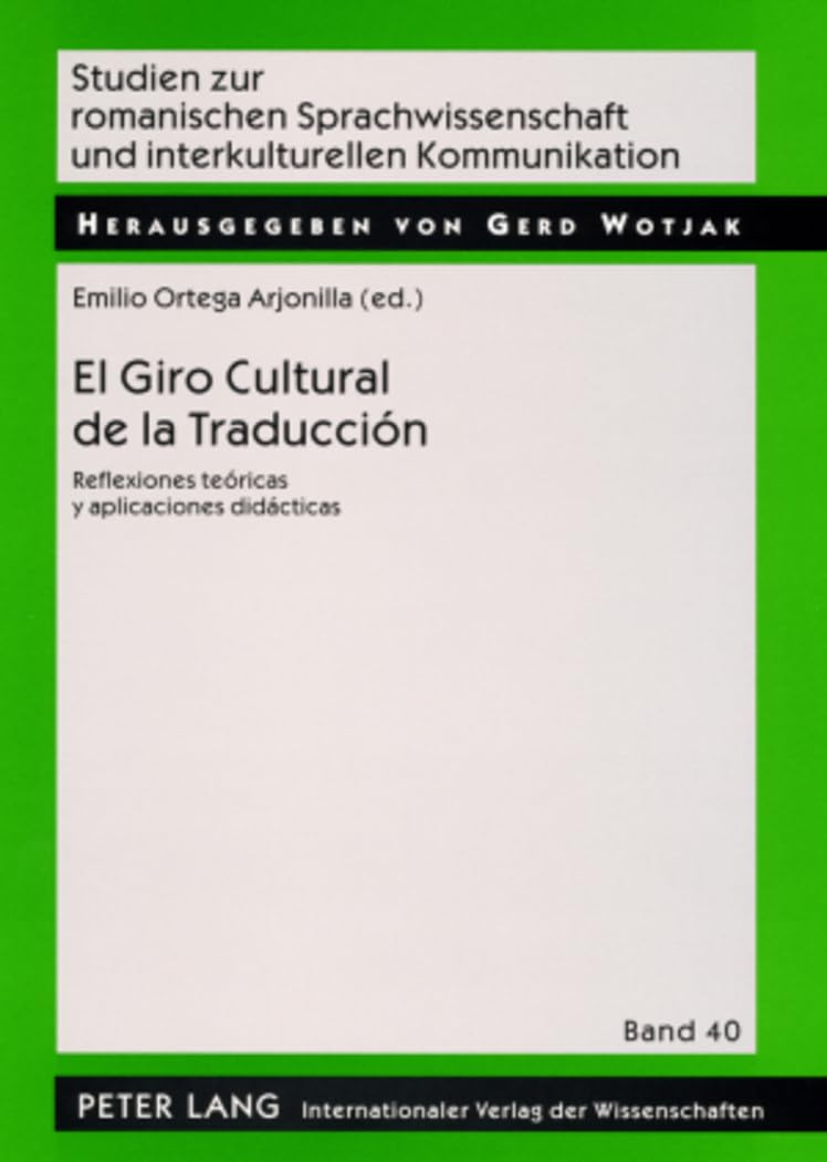 El Giro Cultural De La Traduccin: Reflexiones Tericas Y Aplicaciones Didcticas (Studien Zur Romanischen Sprachwissenschaft,Used