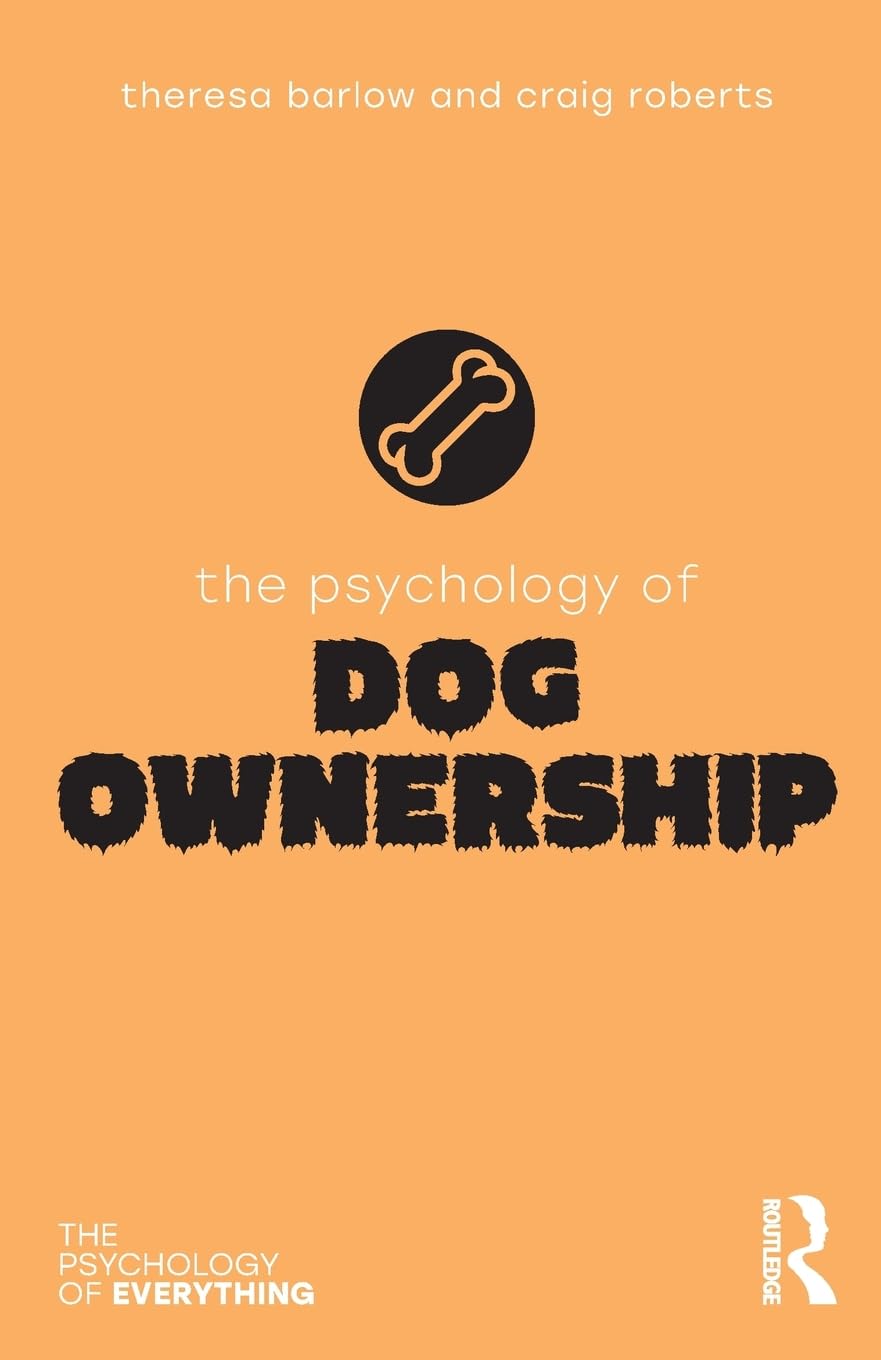 The Psychology Of Dog Ownership (The Psychology Of Everything),Used