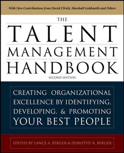 The Talent Management Handbook, Second Edition: Creating a Sustainable Competitive Advantage by Selecting, Developing, and Promo,Used