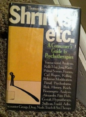 Shrinks, etc.: a consumer's guide to psychotherapies,Used