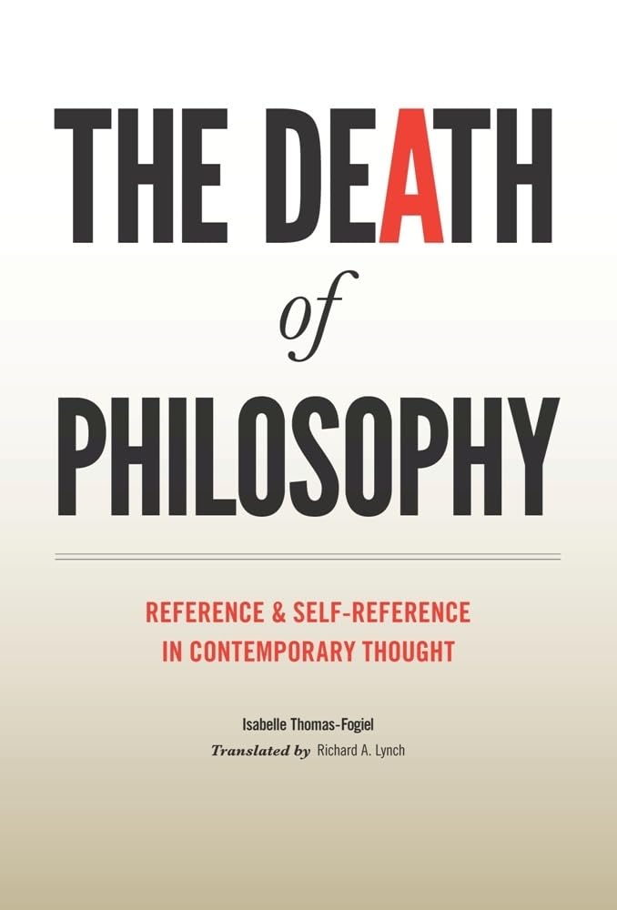 The Death of Philosophy: Reference and Selfreference in Contemporary Thought,Used