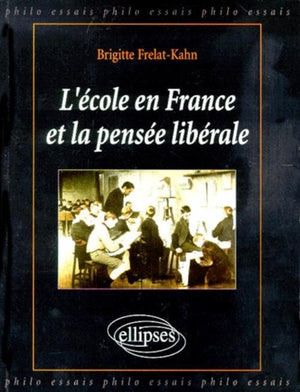 L'cole en France et la pense librale,Used