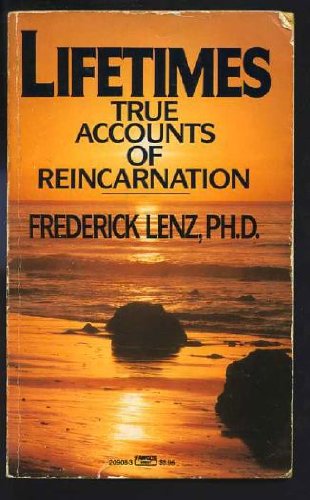 Lifetimes: True Accounts of Reincarnation,Used