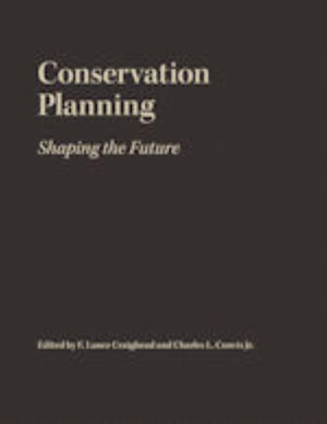 Conservation Planning: Shaping the Future,Used