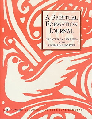 A Spiritual Formation Journal: A Renovare Resource for Spiritual Formation,Used