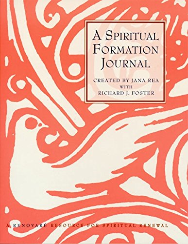 A Spiritual Formation Journal: A Renovare Resource for Spiritual Formation,Used