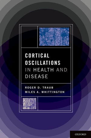 Cortical Oscillations In Health And Disease