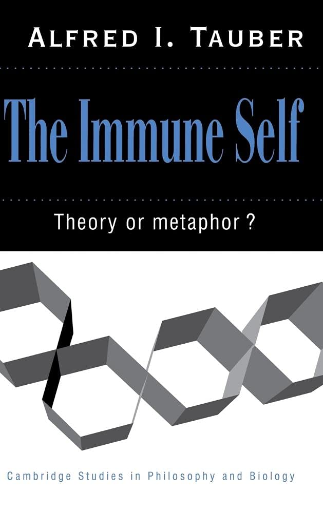 The Immune Self: Theory or Metaphor? (Cambridge Studies in Philosophy and Biology),Used