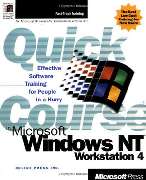 Quick Course in Microsoft Windows NT 4 Workstation