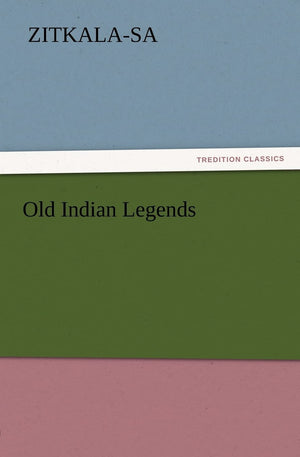 Old Indian Legends,Used