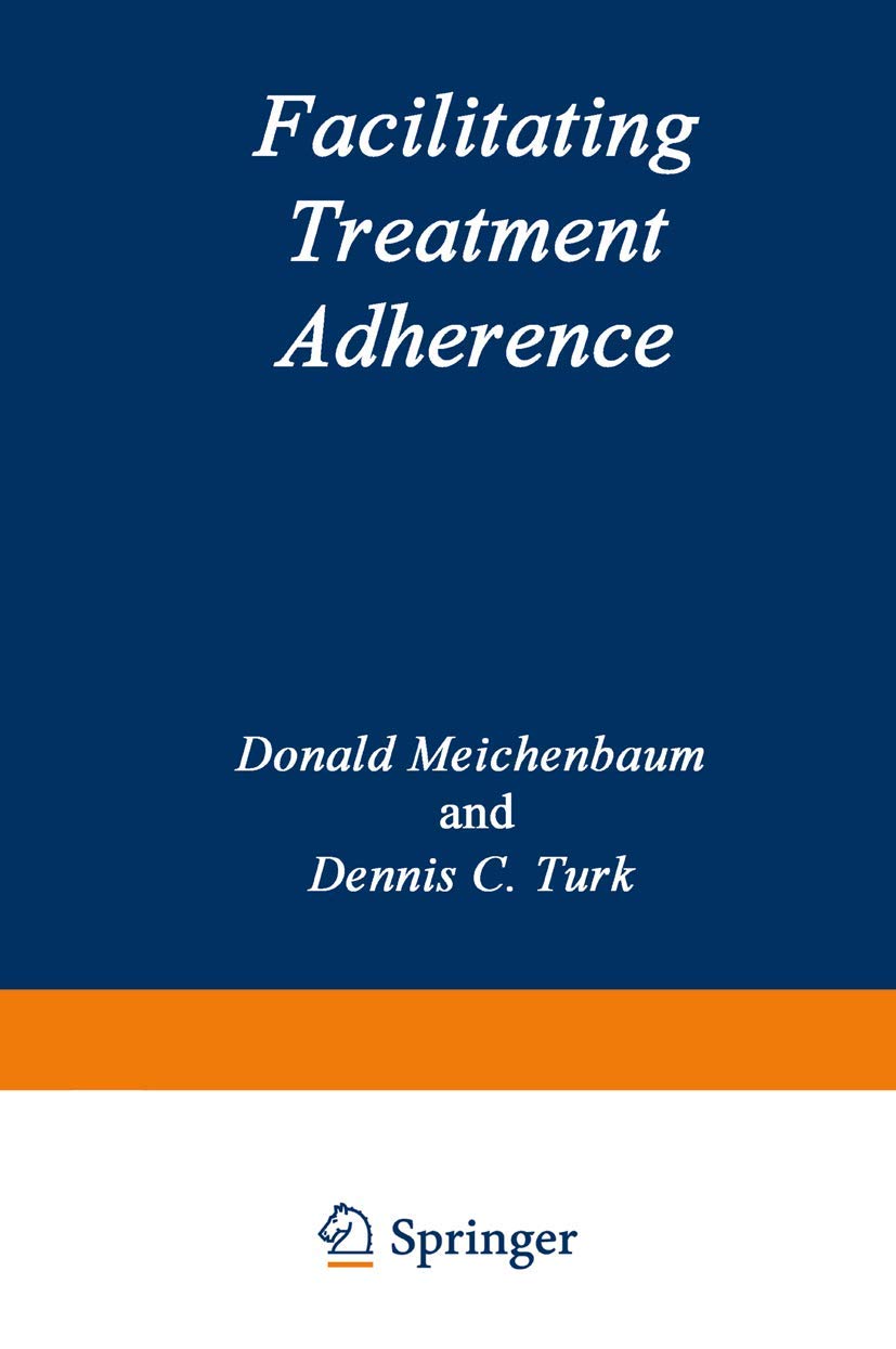 Facilitating Treatment Adherence: A Practitioners Guidebook,Used