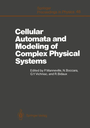 Cellular Automata and Modeling of Complex Physical Systems: Proceedings of the Winter School, Les Houches, France, February 212,Used