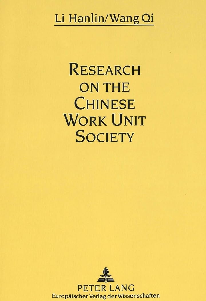 Research on the Chinese Work Unit Society,Used
