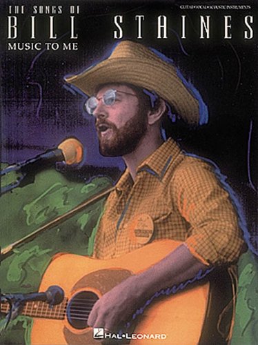 The Songs of Bill Staines  Music to Me,Used