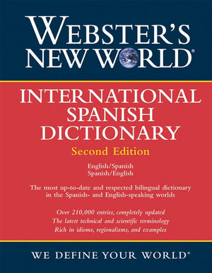 Webster'S New World International Spanish Dictionary/Webster'S New World Diccionario Internacional Espanol (English And Spanish ,New