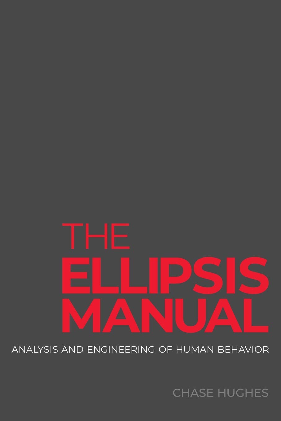 The Ellipsis Manual: Analysis And Engineering Of Human Behavior