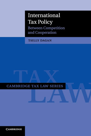 International Tax Policy: Between Competition and Cooperation (Cambridge Tax Law Series),Used