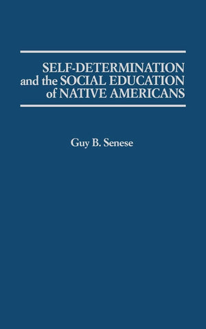 SelfDetermination and the Social Education of Native Americans,Used