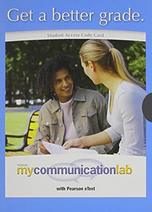 The Challenge of Communicating + Mycommunicationlab Student Access Code Card: Guiding Principles and Practices, Books a La Carte,Used
