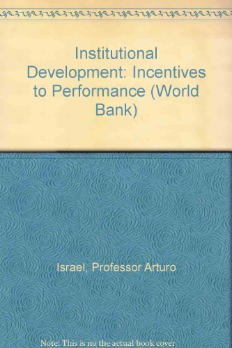 Institutional Development: Incentives to Performance (World Bank),Used