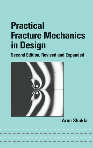Practical Fracture Mechanics In Design (Mechanical Engineering),Used