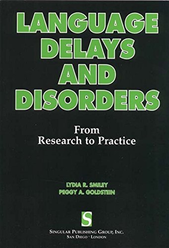 Language Delays and Disorders: From Research to Practice,Used