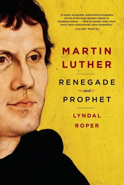 Martin Luther: Renegade and Prophet,Used