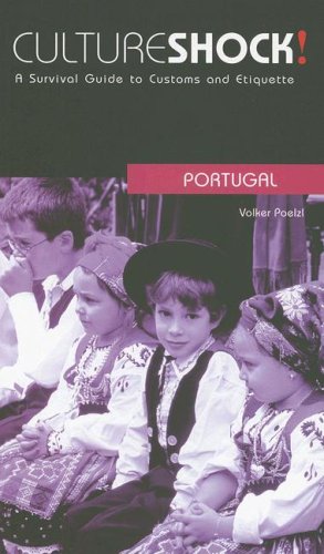 Culture Shock! Portugal: A Survival Guide to Customs and Etiquette (Culture Shock! Guides),Used