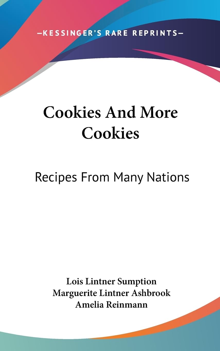 Cookies And More Cookies: Recipes From Many Nations,New