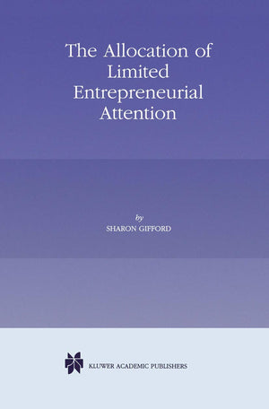 The Allocation of Limited Entrepreneurial Attention,Used