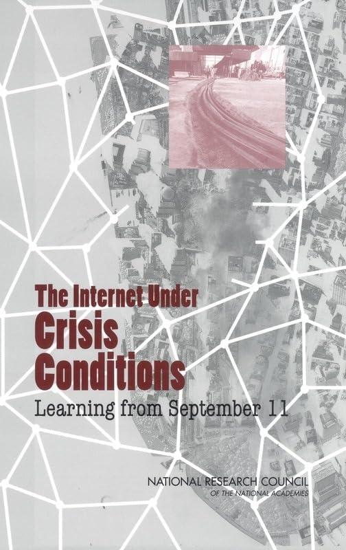 The Internet Under Crisis Conditions: Learning from September 11,Used