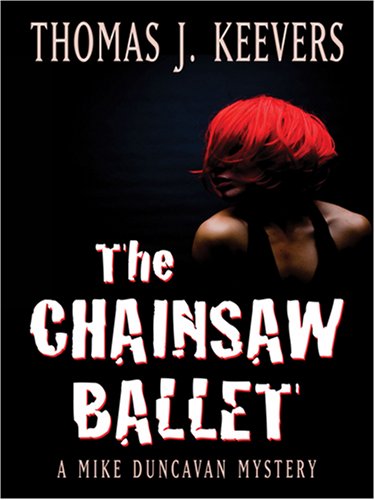 The Chainsaw Ballet (Five Star Mystery Series),Used