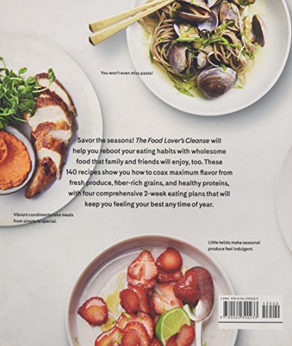 Bon Appetit: The Food Lover s Cleanse: 140 Delicious, Nourishing Recipes That Will Tempt You Back into Healthful Eating