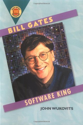 Bill Gates: Software King (Book Report Biographies),Used