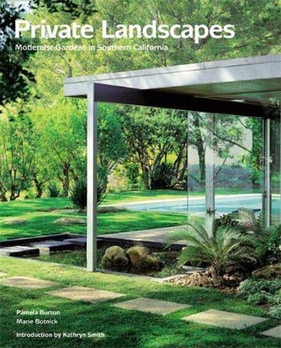 Private Landscapes: Modernist Gardens In Southern California